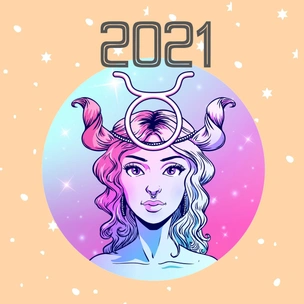 Гороскоп для Тельцов на 2021 ♉