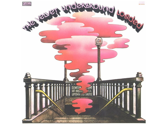 The Velvet Underground. Loaded. Rhino Records